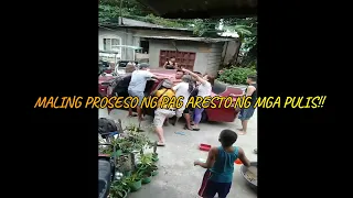 MALING PROSESO NG PAG ARESTO NG MGA PULIS!