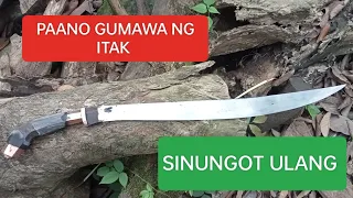 PAANO GUMAWA NG ITAK" SINUNGOT ULANG 22" LAGUNA BLADE