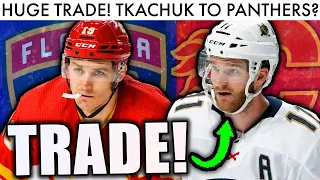 MATTHEW TKACHUK WAS JUST TRADED FOR... WHAT?! (NHL Trade Talk & Jonathan Huberdeau Flames News 2022)