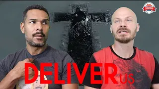 DELIVER US Movie Review **SPOILER ALERT**