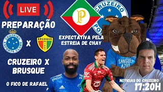 CRUZEIRO X BRUSQUE - LIVE PREPARAÇÃO - RELACIONADOS - POSSÍVEIS TIMES - NOTÍCIAS DO CRUZEIRO