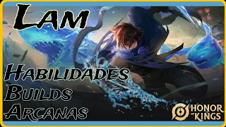 Lam tutorial honor of Kings. Habilidades, Builds, Arcanas. HOK ( en español ).