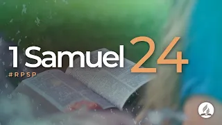 1 Samuel 24 - Reavivados Por Su Palabra | #RPSP