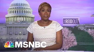 Watch The ReidOut With Joy Reid Highlights: May 10