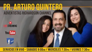 Pr. Arturo Quintero | Los 6 Angeles de Apocalipsis | Adventistas Richardson