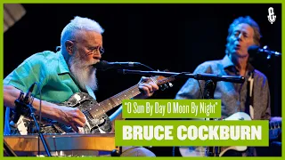 Bruce Cockburn - "O Sun by Day O Moon by Night" (live on eTown)