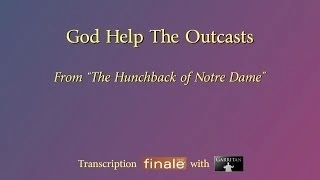 "God Help The Outcasts" Reconstruction version (The Hunchback of Notre Dame) / Finale with Garritan