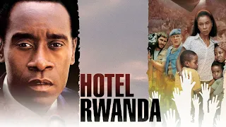 Hotel Rwanda 2004 Movie | Don Cheadle , Sophie Okonedo,Joaquin Phoenix |Full Movie (HD) Review