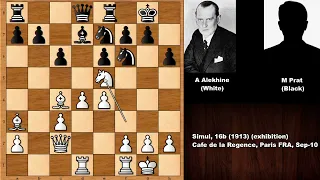 Epic King Hunting: Alexander Alekhine vs M Prat - Paris (1913)