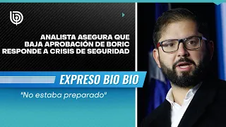 Analista asegura que baja aprobación de Boric responde a crisis de seguridad: "No estaba preparado"