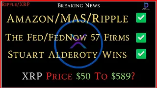 Ripple/XRP-Stuart Alderoty Award,MoneyGram/XRP?,Amazon/MAS/Ripple,The Fed & FedNow+57 Firms,XRP $589