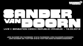 Sander van Doorn - Live @ Sensation Czech Republic (Prague) - 19.05.2012