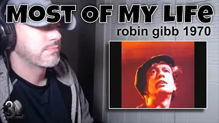 Robin Gibb - Most Of My Life  |  REACTION