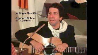 A Singer Must Die  - Leonard Cohen  a Tv German -