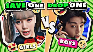 SAVE ONE KPOP SONG - GIRLS VS BOYS 🥇SAVE ONE DROP ONE -KPOP QUIZ 2024