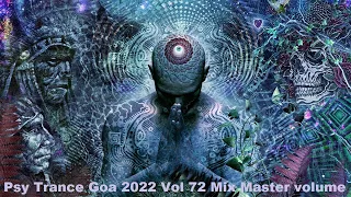 Psy Trance Goa 2022 Vol 72 Mix Master volume