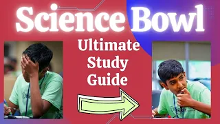 Science Bowl - Ultimate Study Guide