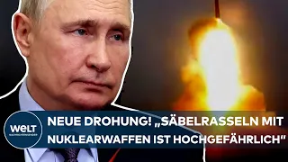 UKRAINE-KRIEG: "Säbelrasseln mit Nuklearwaffen hochgefährlich!" Ex-General über Putins neue Drohung