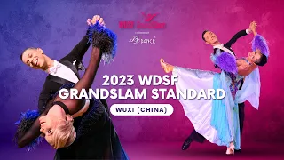 2023 WDSF GrandSlam Standard Wuxi (People's Republic of China) | Semi-final & Final
