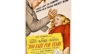 Too Late for Tears (1949) Film Noir