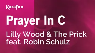 Prayer In C - Lilly Wood & The Prick & Robin Schulz | Karaoke Version | KaraFun