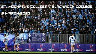 St Michael's College v Blackrock | 2023 Bank of Ireland Leinster Schools Senior Cup semi-final