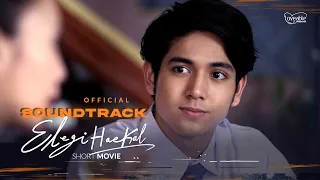 OFFICIAL SOUNDTRACK ELEGI HAEKAL Short Movie