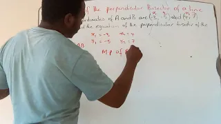 The Equation of the Perpendicular Bisector of a Given Line