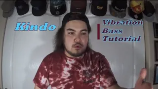 Tutorial#20 Vibration Bass | Kindo