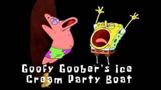 Hamburger meme but... it's SPONGEBOB & Patrick "Goofy Goober's Ice Cream Party Boat"