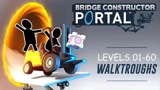 Bridge Constructor Portal - ALL LEVELS Walkthrough [100% Complete]