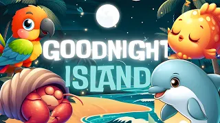 Dreamy Island Serenity ðŸŒ´ðŸŒ™ Ultimate Bedtime Stories and Calming Melodies for Babies and Toddlers