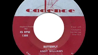 1957 HITS ARCHIVE: Butterfly - Andy Williams (a #1 record)