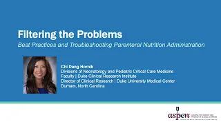 Filtering the Problems: Best Practices and Troubleshooting Parenteral Nutrition Administration