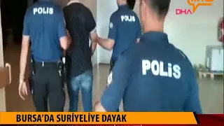 Bursa'da İnegöl'de Suriye Uyruklu Şahısa Dayak