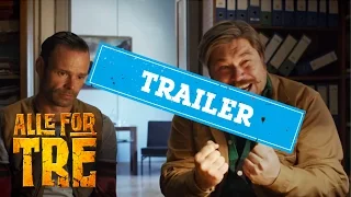 Alle For Tre - Hovedtrailer