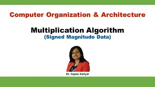 Multiplication Algorithm | Signed Magnitude Data || Computer Organization and Architecture
