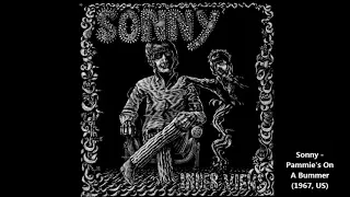 Sonny - Pammie's On A Bummer (1967, US)