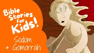 Bible Stories for Kids: SODOM and GOMORRAH