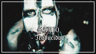 Marilyn Manson - SAY10 //TRADUCIDA//