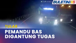 TULAR | Pemandu Bawa Bas Secara Berbahaya Digantung Tugas Serta-Merta