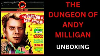 THE DUNGEON OF ANDY MILLIGAN - UNBOXING