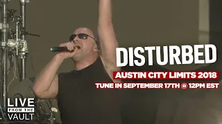 Disturbed- ACL ’18. Full Set Premieres Thursday 9/17 12ET