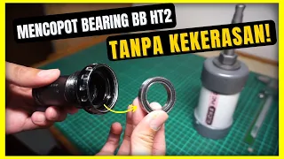 Cara "Melepas Bearing" bottom bracket ht 2 dengan metode yang baik & benar