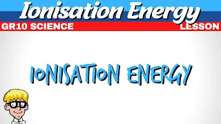 Ionisation Energy Grade 10