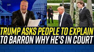 Trump Asks Me to Explain to Barron Why He Won't Attend His Graduation!!!