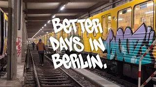 BETTER DAYS IN BERLIN