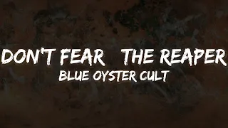 Blue Oyster Cult - (Don't Fear) The Reaper (Lyrics)