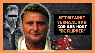 HET BIZARRE VERHAAL VAN COR VAN HOUT : "DE FLIPPER"!