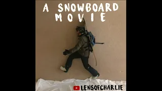 A Snowboard Movie: Stay At Home Edition